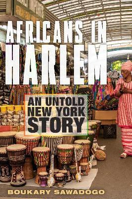 Africans in Harlem(English, Hardcover, Sawadogo Boukary)