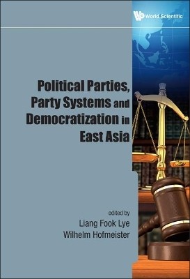 Political Parties, Party Systems And Democratization In East Asia(English, Hardcover, unknown)