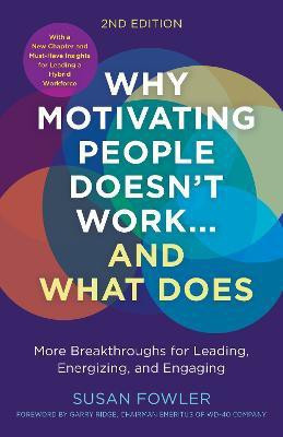 Why Motivating People Doesn't Work--and What Does(English, Paperback, Fowler Susan)