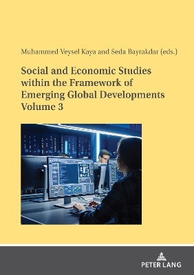 Social and Economic Studies within the Framework of Emerging Global Developments Volume 3(English, Paperback, unknown)