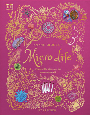An Anthology of Micro Life(English, Hardcover, French Jess)