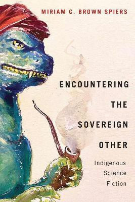 Encountering the Sovereign Other(English, Paperback, Brown Spiers Miriam C.)
