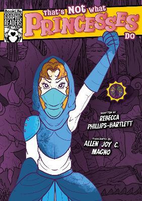 That's Not What Princesses Do(English, Paperback, Phillips-Bartlett Rebecca)