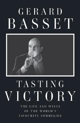 Tasting Victory(English, Electronic book text, Basset Gerard OBE)