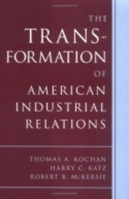 The Transformation of American Industrial Relations(English, Electronic book text, Kochan Thomas A.)