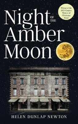 Night of the Amber Moon(English, Hardcover, Newton Helen Dunlap)