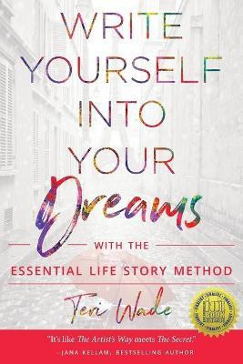 Write Yourself Into Your Dreams(English, Paperback, Wade Teri)