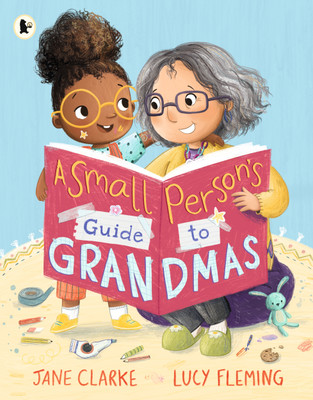 Small Person's Guide to Grandmas(English, Paperback, Clarke Jane)