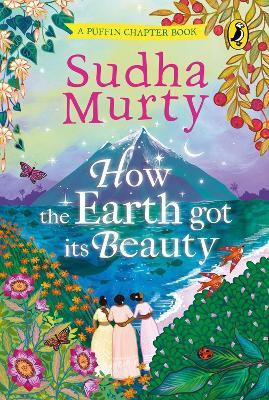 How the Earth Got Its Beauty(English, Hardcover, Murty Sudha)