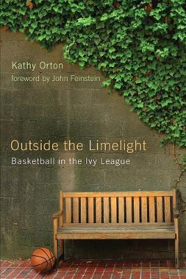 Outside the Limelight(English, Paperback, Orton Kathy)