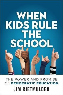 When Kids Rule the School(English, Paperback, Rietmulder Jim)