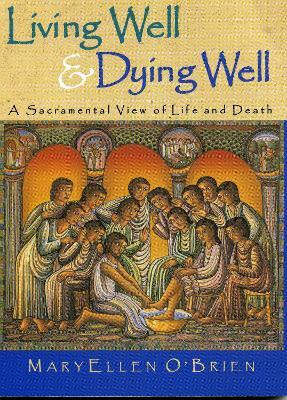 Living Well & Dying Well(English, Paperback, O'Brien MaryEllen)