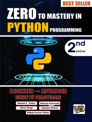 Zero To Mastery In Python Programming, Best Python Book For Beginners, This Python Book Covers A-Z About Programming In Python, Also Comes With Python Tricks You Should Definietly Know, Latest Edition  - Zero To Mastery In Python Programming, Best Python Book For Beginners, This Python Book Covers A