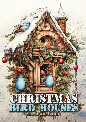 Christmas Bird Houses Coloring Book for Adults(English, Paperback, Publishing Monsoon)