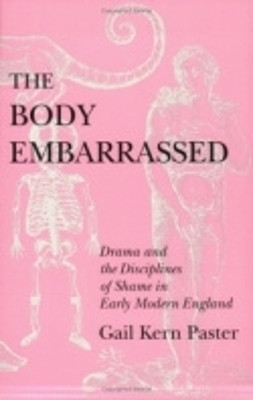 The Body Embarrassed(English, Paperback, Paster Gail Kern)