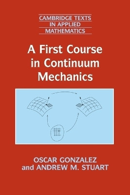 A First Course in Continuum Mechanics(English, Paperback, Gonzalez Oscar)