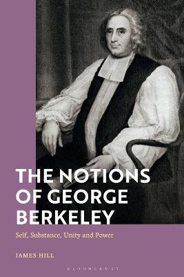The Notions of George Berkeley(English, Electronic book text, Hill James Dr)