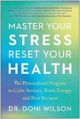 Master Your Stress, Reset Your Health(English, Paperback, Wilson Doni)