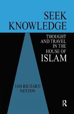 Seek Knowledge(English, Hardcover, Netton Ian Richard)