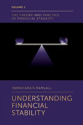 Understanding Financial Stability(English, Hardcover, Ramlall Indranarain)