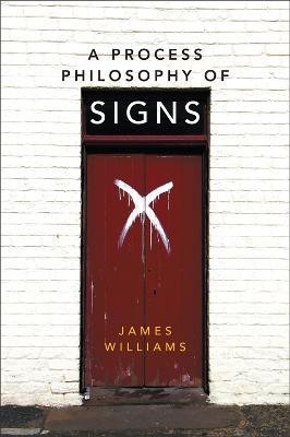 A Process Philosophy of Signs(English, Paperback, Williams James)