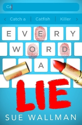 Every Word A Lie(English, Paperback, Wallman Sue)