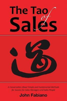 The Tao of Sales(English, Paperback, Fabiano John)