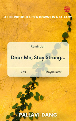 Dear Me, Stay Strong(Paperback, Pallavi Dang)