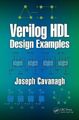 Verilog HDL Design Examples(English, Paperback, Cavanagh Joseph)