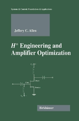 H-infinity Engineering and Amplifier Optimization(English, Paperback, Allen Jefferey C.)
