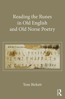Reading the Runes in Old English and Old Norse Poetry(English, Hardcover, Birkett Thomas)