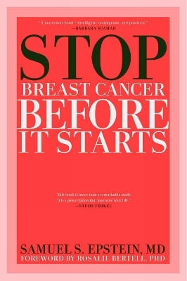 Stop Breast Cancer Before It Starts(English, Paperback, Epstein Samuel)
