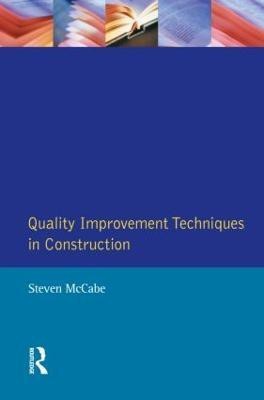 Quality Improvement Techniques in Construction(English, Paperback, Mccabe Steven)