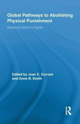 Global Pathways to Abolishing Physical Punishment(English, Paperback, unknown)