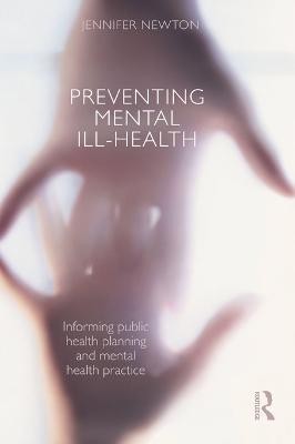 Preventing Mental Ill-Health(English, Electronic book text, Newton Jennifer)