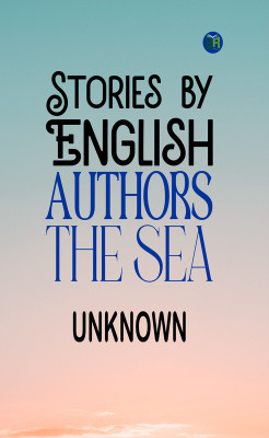 Stories by English Authors: The Sea(Paperback, Unknown)
