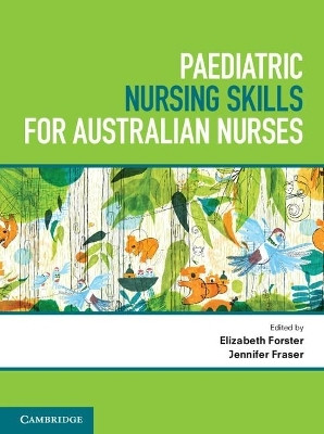 Paediatric Nursing Skills for Australian Nurses(English, Paperback, Forster Elizabeth)