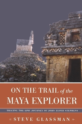On the Trail of the Maya Explorer(English, Paperback, Glassman Steve)