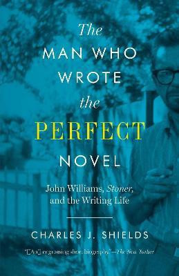 The Man Who Wrote the Perfect Novel(English, Paperback, Shields Charles J.)