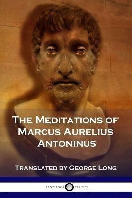 The Meditations of Marcus Aurelius Antoninus(English, Paperback, Aurelius Antoninus Marcus)