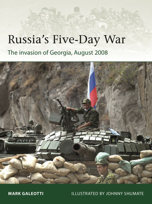 Russia's Five-Day War(English, Paperback, Galeotti Mark)