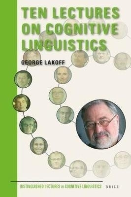 Ten Lectures on Cognitive Linguistics(English, Electronic book text, Lakoff George)