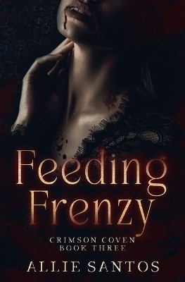Feeding Frenzy(English, Paperback, Santos Allie)