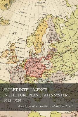 Secret Intelligence in the European States System, 1918-1989(English, Electronic book text, unknown)