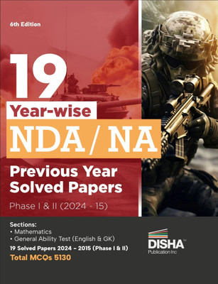 Disha 19 Year-wise NDA/ NA Previous Year Solved Papers Phase I & II (2024 - 15) 6th Edition(English, Paperback, unknown)