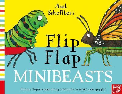 Axel Scheffler's Flip Flap Minibeasts(English, Board book, Nosy Crow Ltd)