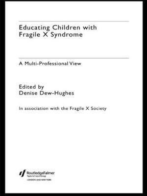 Educating Children with Fragile X Syndrome(English, Paperback, unknown)