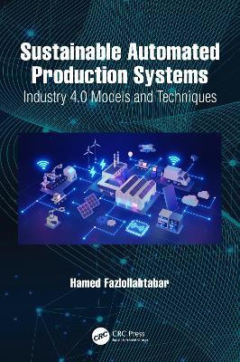 Sustainable Automated Production Systems(English, Hardcover, Fazlollahtabar Hamed)