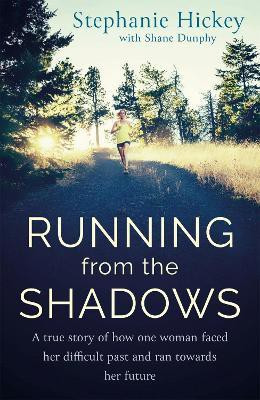 Running From the Shadows(English, Paperback, Hickey Stephanie)