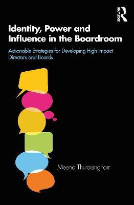 Identity, Power and Influence in the Boardroom(English, Paperback, Thuraisingham Meena)